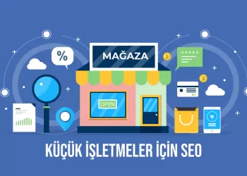 Küçük İşletmeler İçin SEO Neden Önemli? – Devlerle Başa Çıkmanız Mümkün!