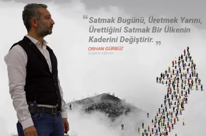 girişimci orhan gürbüz