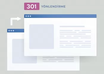 301 Yönlendirme Nedir? – Sitenizi Taşırken Endişelenmenize Gerek Yok!
