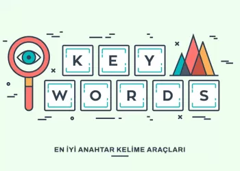 En İyi Anahtar Kelime Araçları - Stratejinizi Doğru Belirleyin!