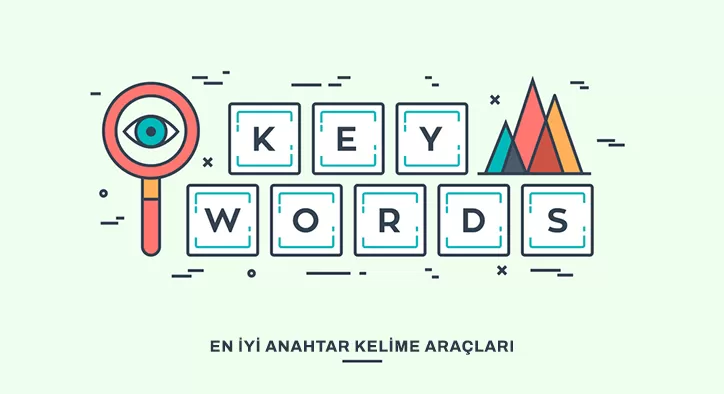 En İyi Anahtar Kelime Araçları - Stratejinizi Doğru Belirleyin!
