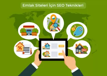 Emlak Siteleri İçin SEO Teknikleri – Web Siteniz Nasıl Olmalı?