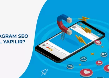Instagram SEO Nasıl Yapılır? - Instagram SEO İle Öne Çıkın!