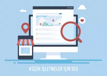 Küçük İşletmeler İçin SEO - Dev Rakiplerinizin Önüne Geçebilirsiniz!