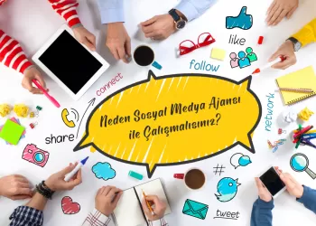 Neden Sosyal Medya Ajansı ile Çalışmalısınız?