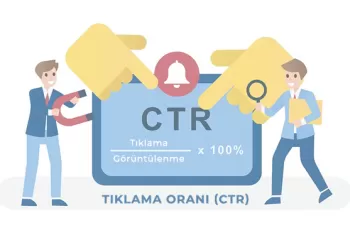 Tıklama Oranı (CTR) Nasıl Artırılır?