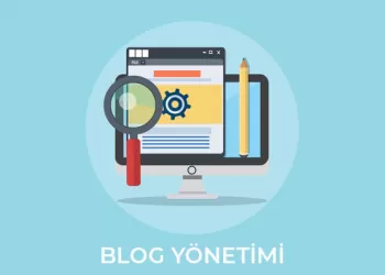 Blog Yönetimi Nasıl Yapılır?
