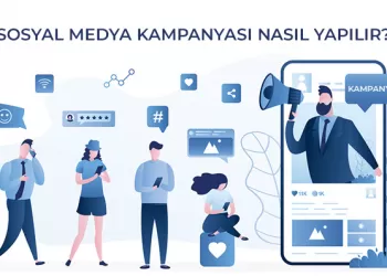 Sosyal Medya Kampanyası Nasıl Yapılır?
