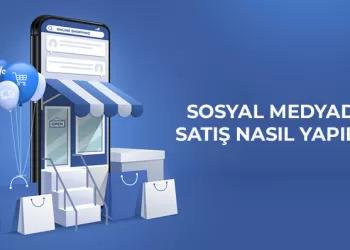 Sosyal Medyada Satış Nasıl Yapılır?