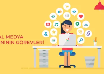 Sosyal Medya Uzmanının Görevleri Nelerdir?