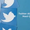 Twitter Algoritması Nasıl Çalışır?