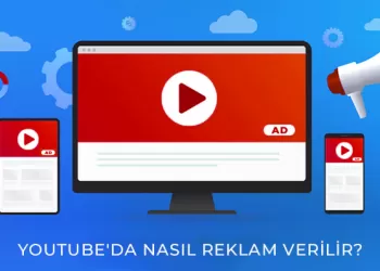 Youtube'da Nasıl Reklam Verilir?